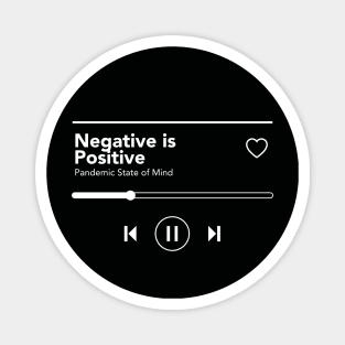 Negative is Positive Magnet
